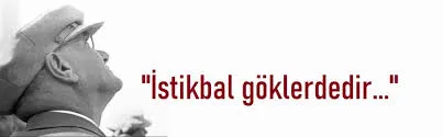 İstikbal göklerdedir sözü kime ait? Gelecek göklerdedir?