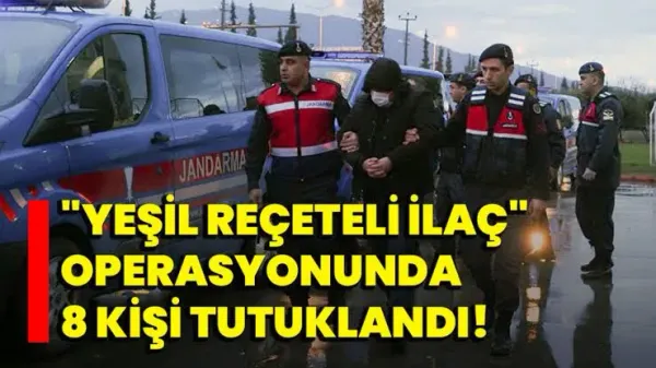 Aydın’da Yeşil Reçeteli İlaç Ticareti Yapan 8 Kişi Tutuklandı