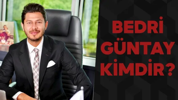 Bedri Güntay kimdir? Bedri Güntay ne iş yapıyor, kaç yaşında?