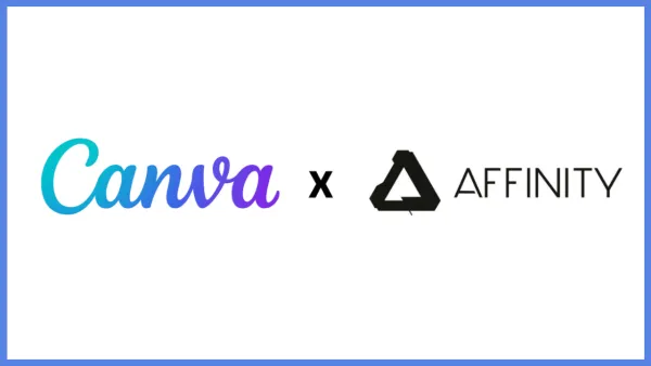 Canva, Affinity'yi Satın Aldı! Tasarım Dünyasında Yeni Bir Adım Atıldı!